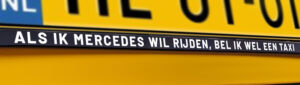 kenteken tekst grappig top 10 Als ik in een Mercedes wil rijden, bel ik wel een taxi
